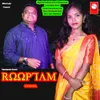 About Rooptam Choroka Song